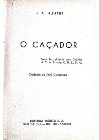 O Caçador by John A. Hunter | PDF