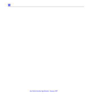Java Native Interface Speciﬁcation—January 1997
 