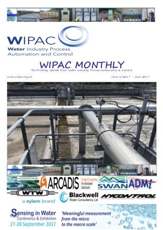 Page 1
WIPAC MONTHLYThe Monthly Update from Water Industry Process Automation & Control
	www.wipac.org.uk												Issue 6/2017 - June 2017
 