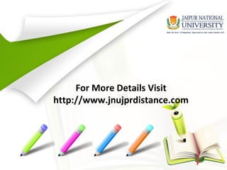 For More Details Visit
http://www.jnujprdistance.com
 