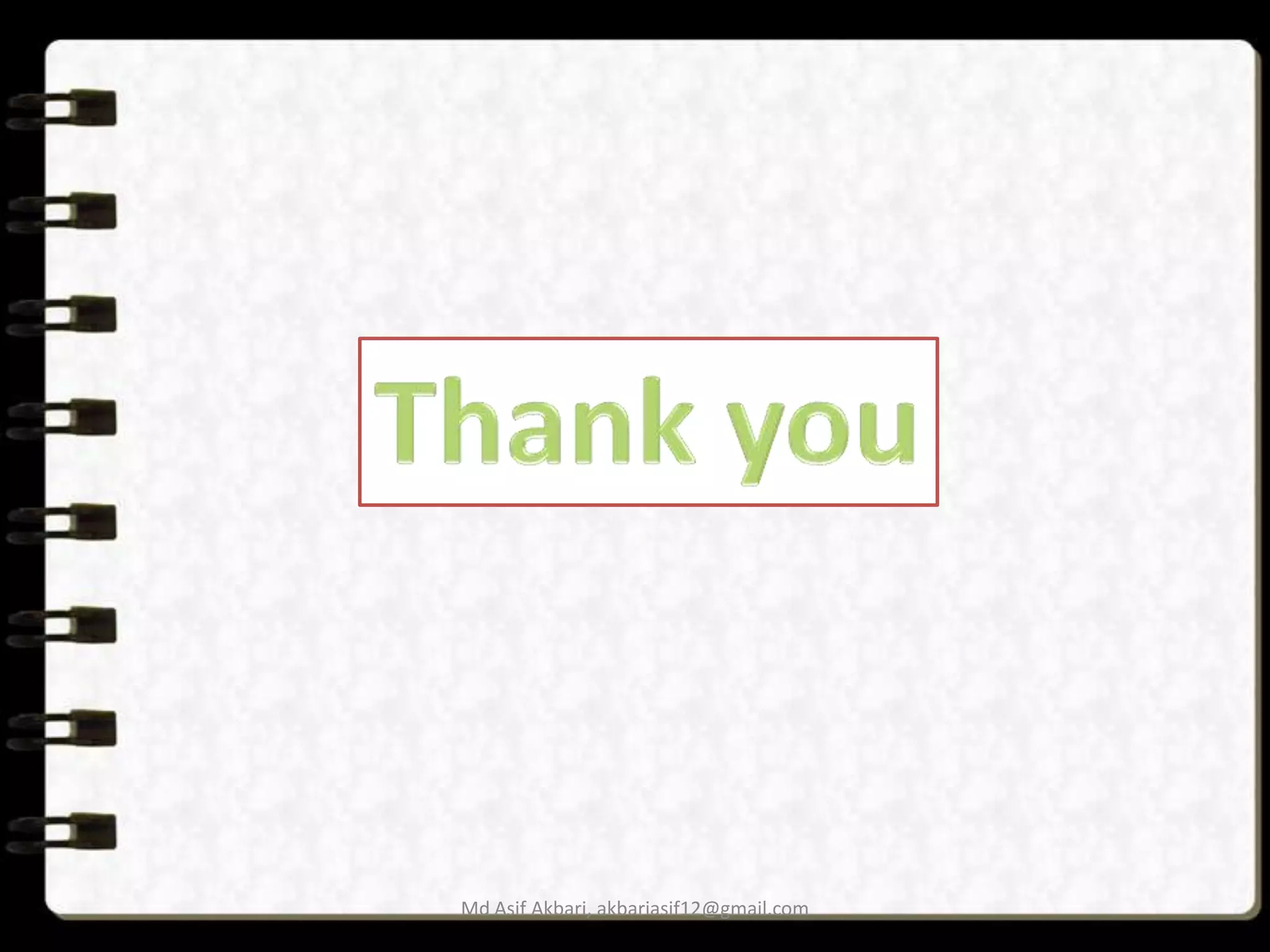 Md Asif Akbari, akbariasif12@gmail.com

 