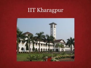 IIT Kharagpur
 