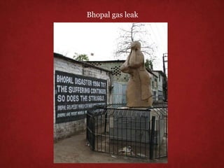 Bhopal gas leak
 