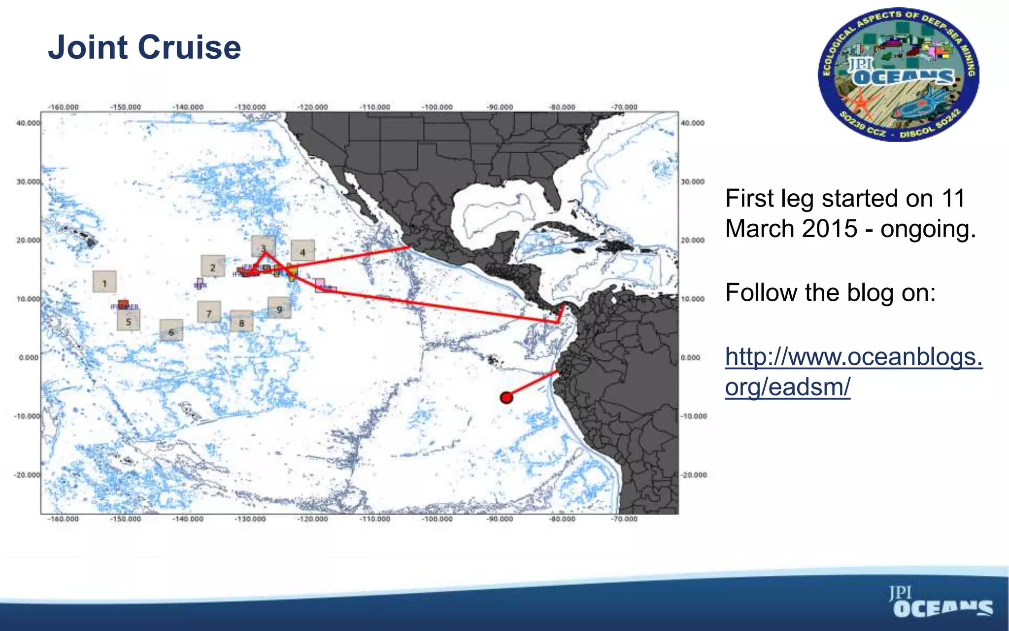 Joint Cruise
First leg started on 11
March 2015 - ongoing.
Follow the blog on:
http://www.oceanblogs.
org/eadsm/
