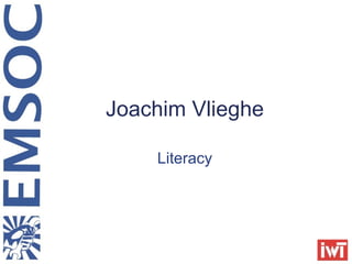 Literacy Joachim Vlieghe 