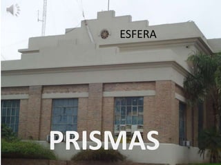 ESFERAPRISMAS