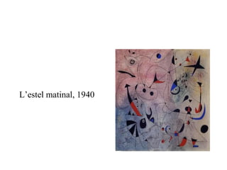 L’estel matinal, 1940 