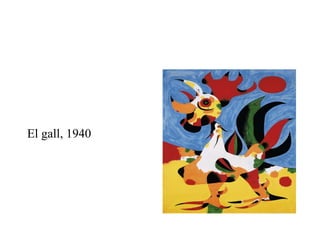 El gall, 1940 
