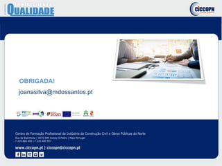OBRIGADA!
joanasilva@mdossantos.pt
 