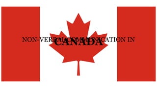 NON-VERBAL COMMUNICATION IN
CANADA
 