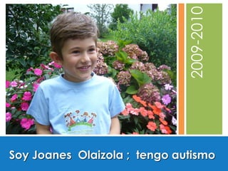 Joanes, un niño con autismo