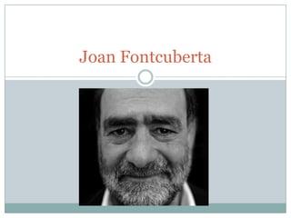 Joan Fontcuberta

 