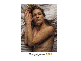 Googlegrama 2005
 