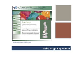 +




    www.anoccasionstation.net


                                Web Design Experience
 