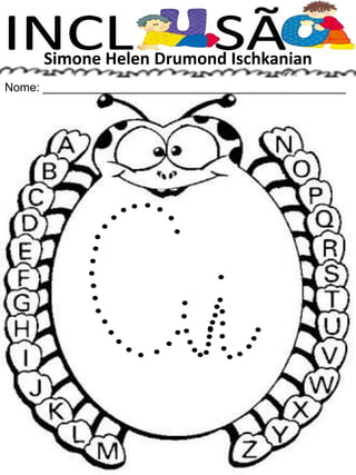 Simone Helen Drumond Ischkanian
Nome: ______________________________________________
 