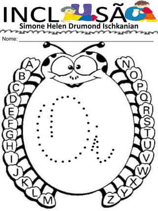 Simone Helen Drumond Ischkanian
Nome: ______________________________________________
 