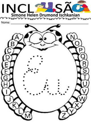 Simone Helen Drumond Ischkanian
Nome: ______________________________________________
 