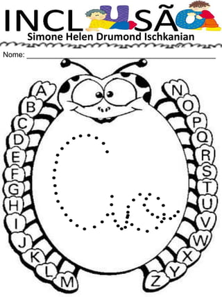 Simone Helen Drumond Ischkanian
Nome: ______________________________________________
 