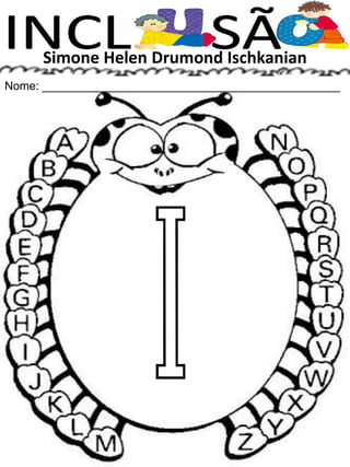 Simone Helen Drumond Ischkanian
Nome: ______________________________________________
 