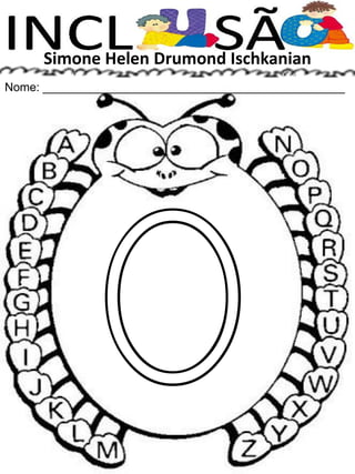 Simone Helen Drumond Ischkanian
Nome: ______________________________________________
 