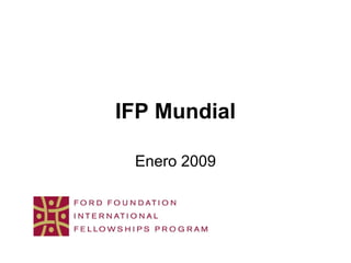 IFP Mundial Enero 2009 