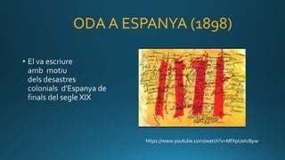ODA A ESPANYA (1898)
https://www.youtube.com/watch?v=MfXpUetcBpw
 