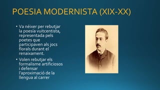 POESIA MODERNISTA (XIX-XX)
 