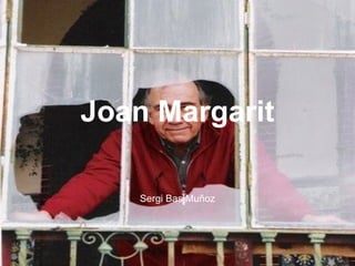 Joan Margarit Sergi Bas Muñoz 