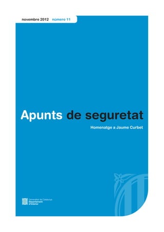 novembre 2012 número 11
Homenatge a Jaume Curbet
 