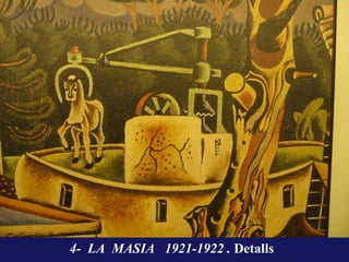4-  LA  MASIA  1921-1922 .  Detalls 