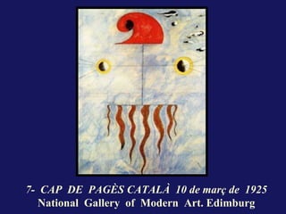 7- CAP DE PAGÈS CATALÀ 10 de març de 1925
   National Gallery of Modern Art. Edimburg
 