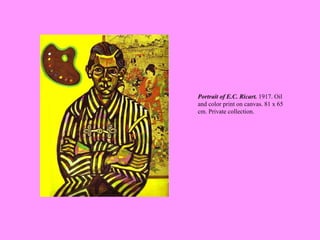 Portrait of E.C. Ricart.  1917. Oil and color print on canvas. 81 x 65 cm. Private collection.   