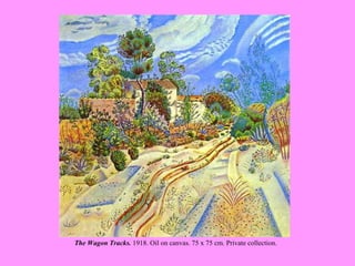 The  Wagon  Tracks.  1918. Oil on canvas. 75 x 75 cm. Private collection.   