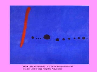 Blue II.  1961. Oil on canvas. 270 x 355 cm. Musée National d'Art Moderne, Centre Georges Pompidou, Paris, France   