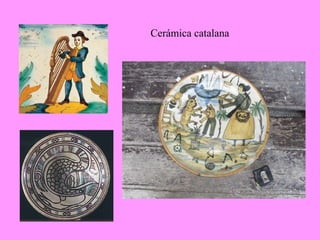 Cerámica catalana 