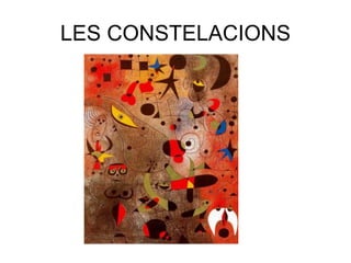 LES CONSTELACIONS
 