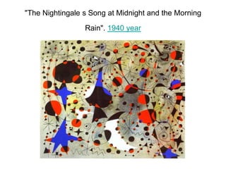 "The Nightingale s Song at Midnight and the Morning
Rain". 1940 year
 