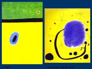 1967  L’or del blau del cel, 1973 