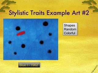 Stylistic Traits Example Art #2 Blue I - 1962  Shapes Random Colorful 
