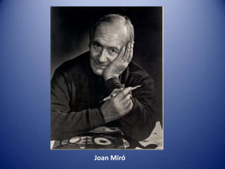 Joan Miró
 