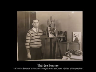 Thérèse Bonney
« L'artiste dans son atelier, rue François-Mouthon, Paris » (1931, photographie)
 