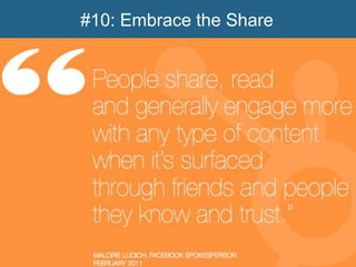 #10: Embrace the Share




                         @joannalord
 