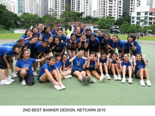 2ND BEST BANNER DESIGN, NETCARN 2010
 
