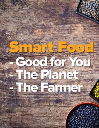 What is your vision for the smart food initiative? & what led to the initiation of smart food and why?