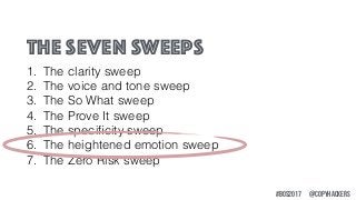 1. The clarity sweep
2. The voice and tone sweep
3. The So What sweep
4. The Prove It sweep
5. The speciﬁcity sweep
6. The...