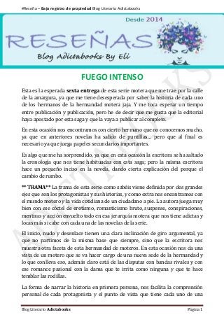 #Reseña – Bajo registro de propiedad Blog Literario Adictabooks
Blog Literario Adictabooks Página 1
FUEGO INTENSO
Esta es ...