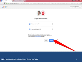 © 2015 joannazabanal.wordpress.com - How to use Toggl 8
 