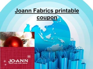 Joann fabrics printable coupon | PPT
