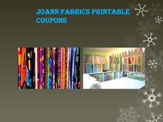 Joann Fabrics printable
coupons
 