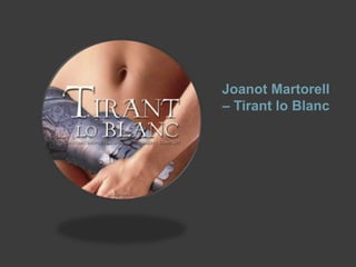 JoanotMartorell – Tirant lo Blanc 